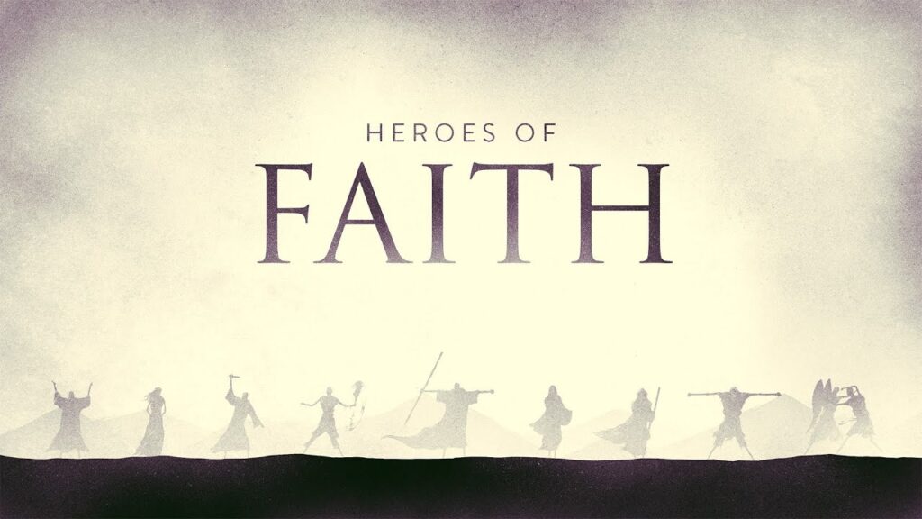 Heroes of Faith
