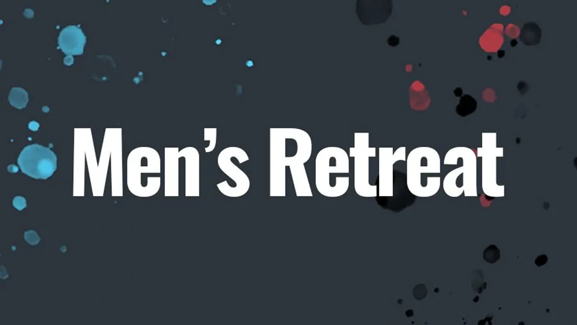 Men’s Retreat