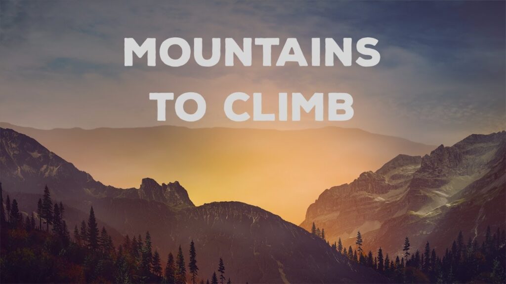Mountains to Climb