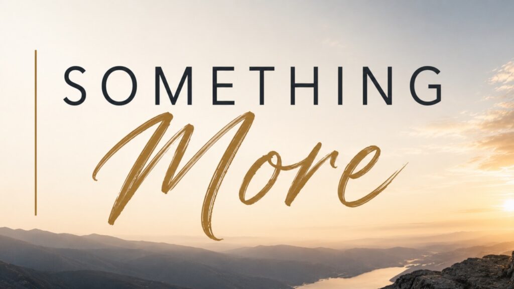 Something More