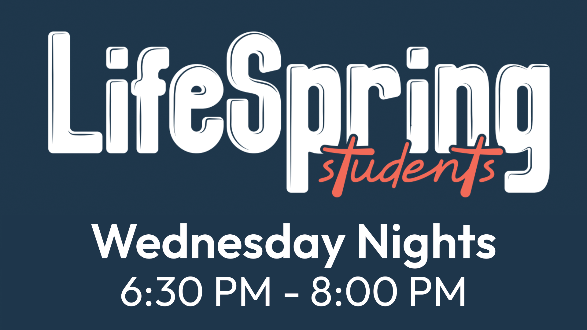 LifeSpring Students Wednesday Nights