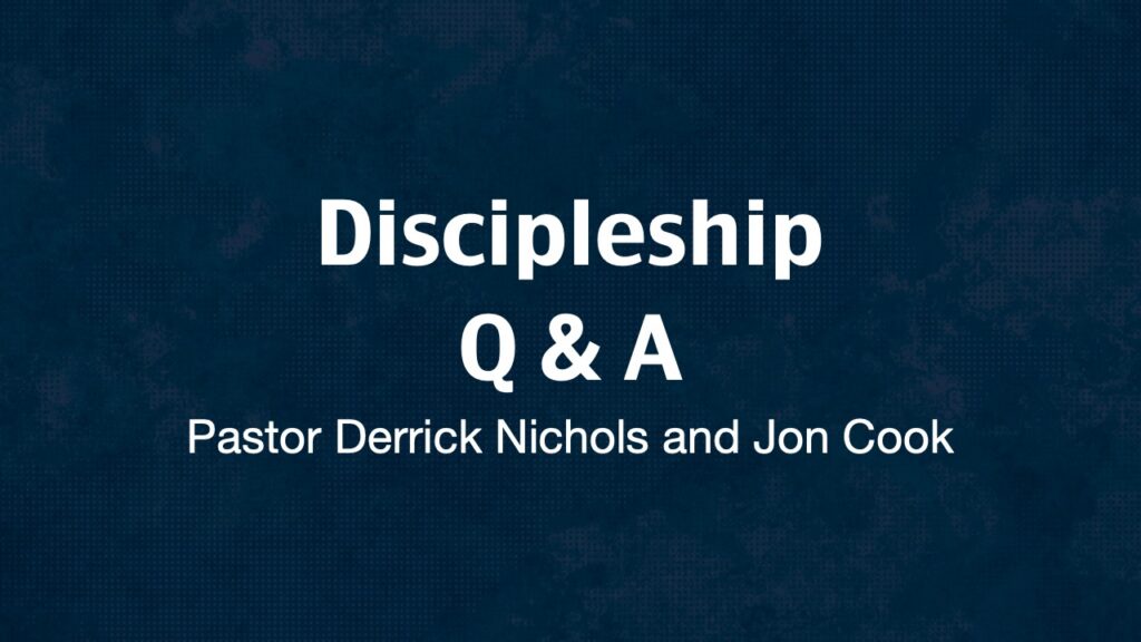 Discipleship Ministry Vision Q&A