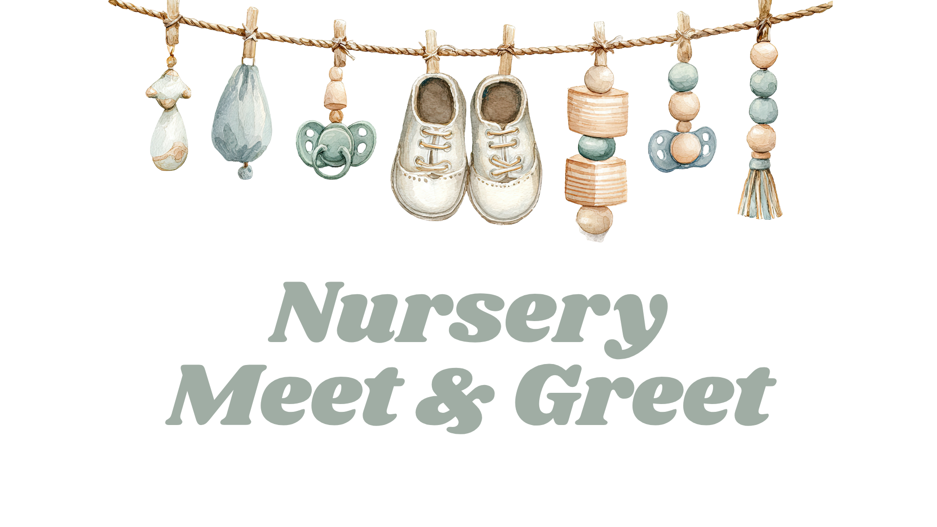 Nursery Meet & Greet